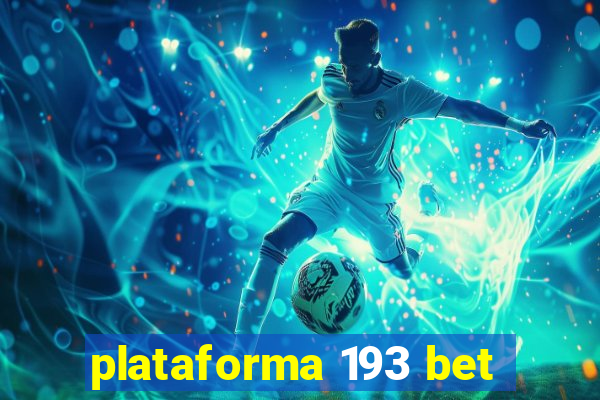 plataforma 193 bet